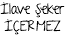 İlave Şeker İÇERMEZ